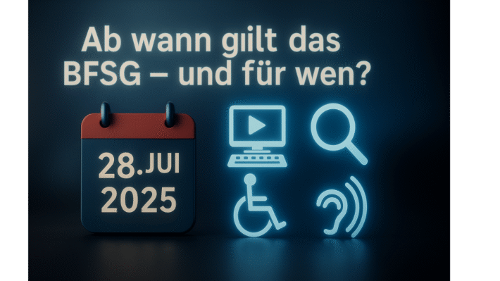 Ab wann gilt das Barrierefreiheitsstaerkungsgesetz BFSG – und fuer wen